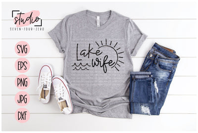 Lake Wife SVG Studio Seven-Four-Zero 