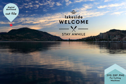 Lakeside Welcome Stay Awhile Cottage SVG Cut File SVG Lettershapes 