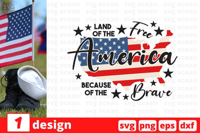 Land of the free America because of the brave SVG Cut File SVG SvgOcean 