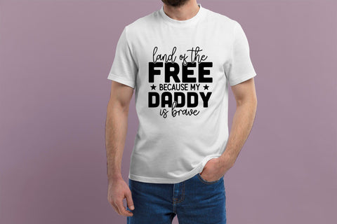 Land of the Free Because My Daddy is Brave SVG SVG CraftLabSVG 