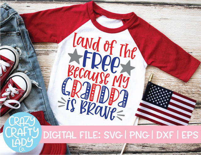 Land of the Free Because My Grandpa Is Brave | Military SVG Cut File SVG Crazy Crafty Lady Co. 