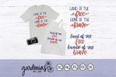 Land of the Free Because of the Brave / Land of the Free Home of the Brave SVG Gardenias Art Shop 
