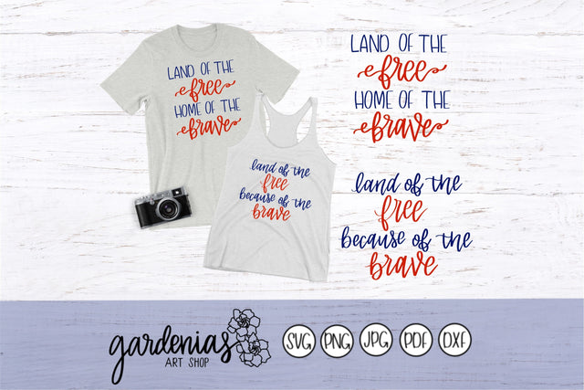 Land of the Free Because of the Brave / Land of the Free Home of the Brave SVG Gardenias Art Shop 