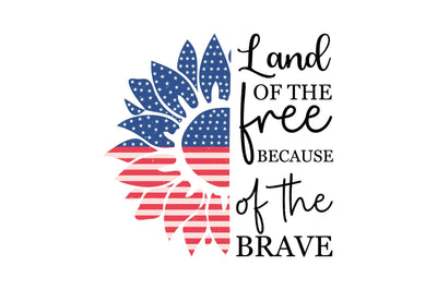 Land Of The Free Because Of The Brave Sublimation Creativeart88 