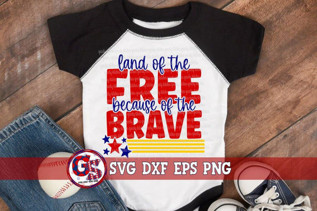 Land of the Free because of the Brave SVG DXF EPS PNG SVG Greedy Stitches 