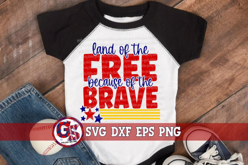Land of the Free because of the Brave SVG DXF EPS PNG SVG Greedy Stitches 