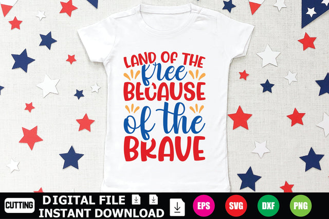 Land of the Free Because of the Brave SVG Shahin alam 