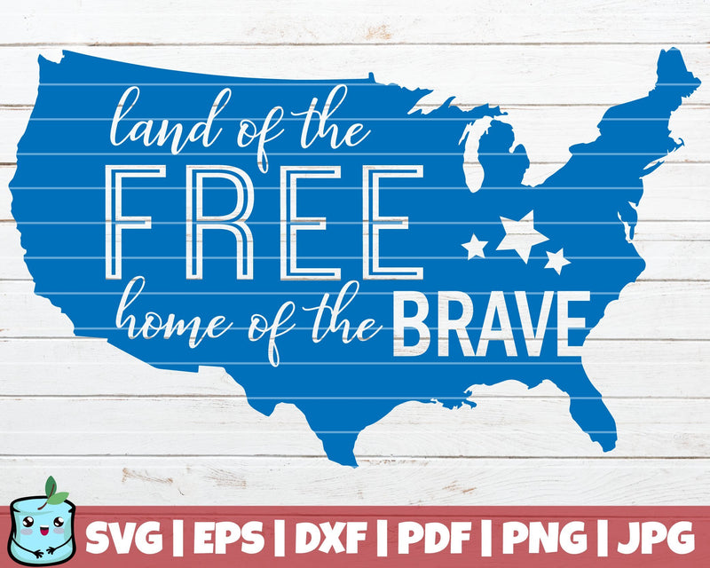 Land Of The Free Home Of The Brave SVG MintyMarshmallows 