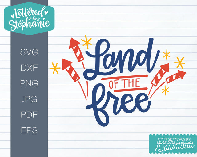 Land of the free svg cut file, july 4th design for cricut or silhouette SVG Lettered by Stephanie 
