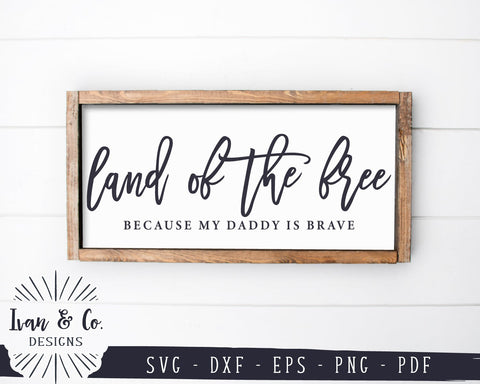 Land of the Free SVG Files | Because of the Brave Svg | Patriotic Svg | Farmhouse Svg | 4th of July Svg | Commercial Use | Digital Cut Files (1144990587) SVG Ivan & Co. Designs 