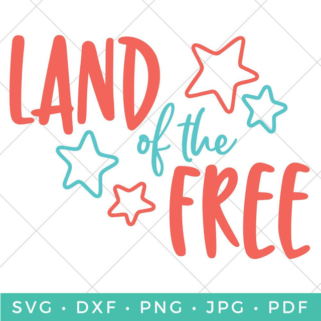Land of the Free SVG Hey Let's Make Stuff 