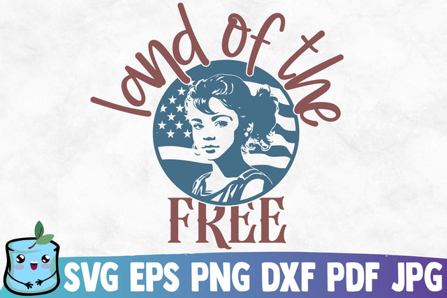 Land Of The Free SVG MintyMarshmallows 