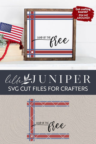 Land of the Free SVG | Plaid SVG | Patriotic Sign SVG LilleJuniper 