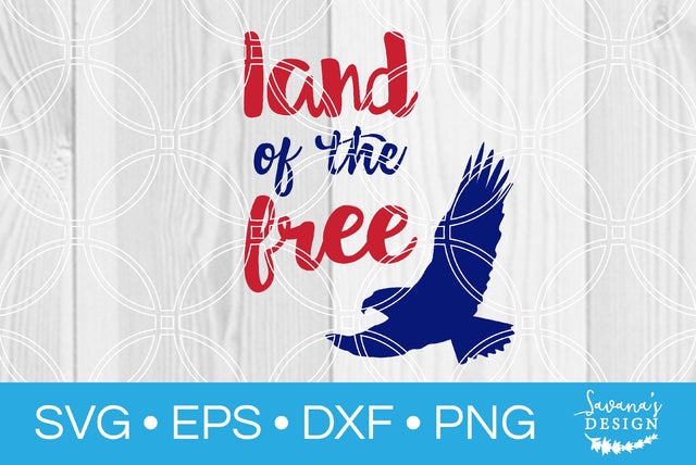Land of the Free SVG SavanasDesign 
