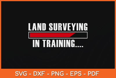 Land Surveying Training Funny Surveyor Svg Design SVG artprintfile 