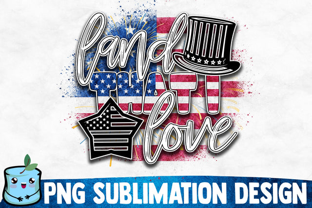 Land That I Love Sublimation Design Sublimation MintyMarshmallows 