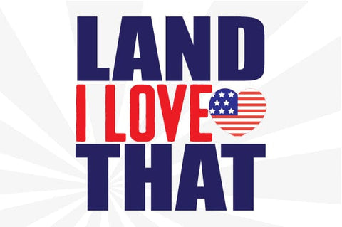 Land That I Love SVG Craftlabsvg24 