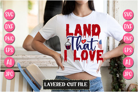 Land That I Love SVG Cut File SVG Newmockups 