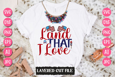 Land That I Love SVG Cut File SVG Newmockups 