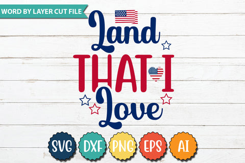 Land That I Love SVG Cut File,SVGs,quotes-and-sayings,food-drink,mini-bundles,print-cut,on-sale,Clipart Clip Art Sublimation or Vinyl Shirt Design SVG DesignPlante 503 