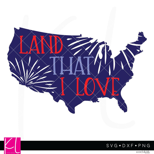 Land That I Love SVG Kelly Lollar Designs 
