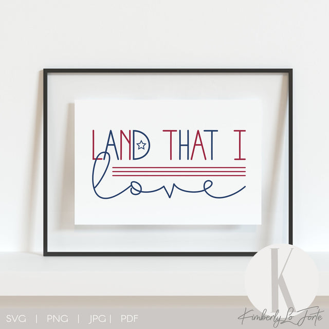 Land That I Love SVG Kimberly Lo Forte 