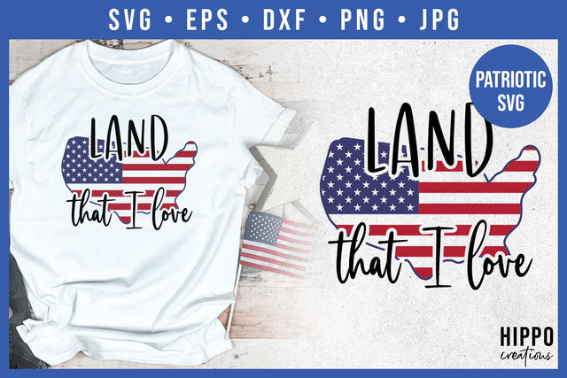 Land That I Love SVG SVG Hippo Creations 