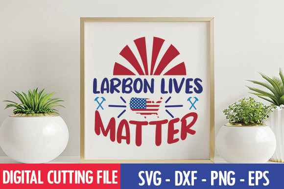 Larbon Lives Matter SVG SVG thesvgfactory 