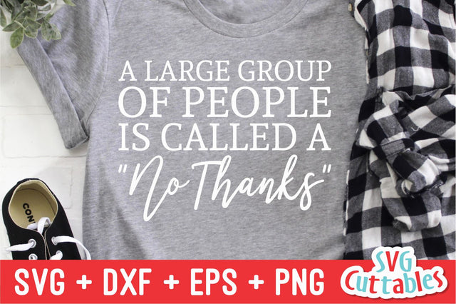 Large Group Of People Called A No Thanks Svg Cuttables 