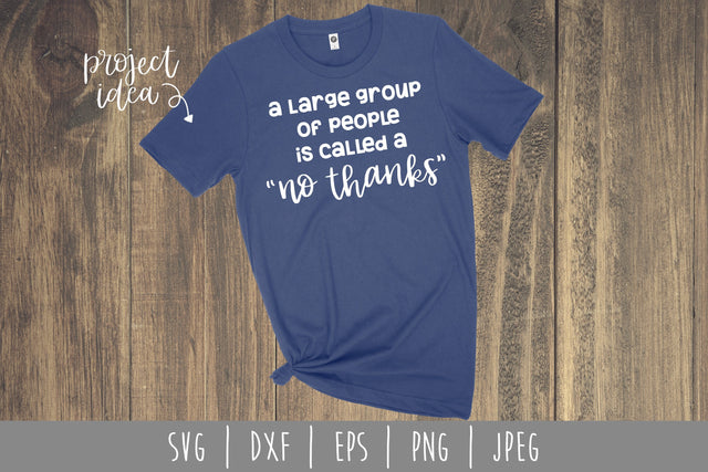 Large Group of People is Called a No Thanks SVG SavoringSurprises 
