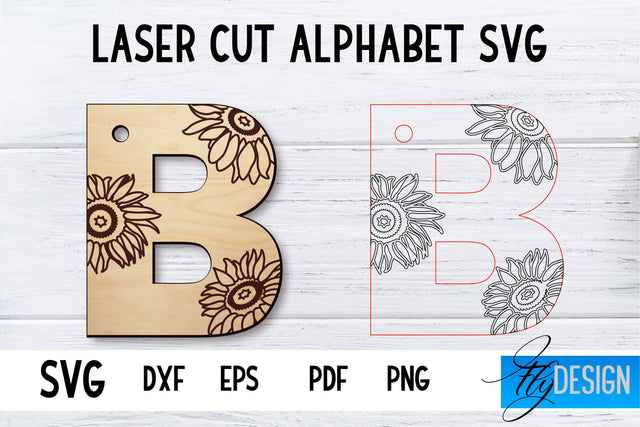 Laser Cut Alphabet with Sunflowers | Letter SVG B SVG Fly Design 