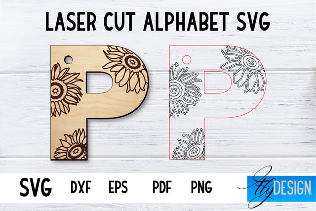 Laser Cut Alphabet with Sunflowers | Letter SVG P SVG Fly Design 