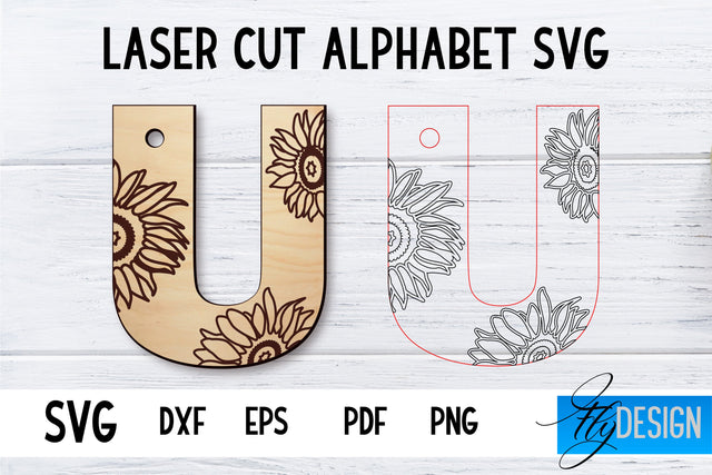 Laser Cut Alphabet with Sunflowers | Letter SVG U SVG Fly Design 
