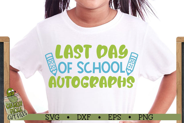 Last Day of School Autographs 1 SVG SVG Crunchy Pickle 
