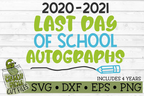 Last Day of School Autographs 2 SVG SVG Crunchy Pickle 