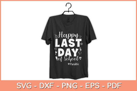 Last Day Of School Para Life Summer Vacation Beach Svg Design SVG artprintfile 