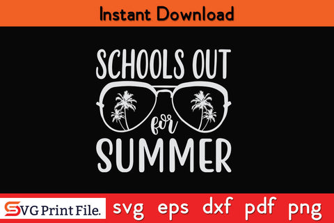 Last Day Of School Schools Out For Summer Teacher Vintage SVG PNG SVG SVG Print File 