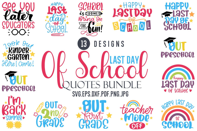 Last Day Of School SVG Bundle - So Fontsy