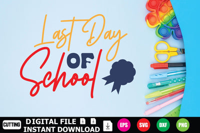 Last Day Of School SVG Shahin alam 