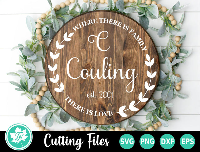 Last Name SVG | Family Name SVG | Where there is Family there is Love SVG TrueNorthImagesCA 