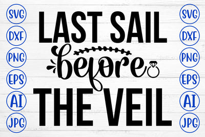 Last Sail Before The Veil SVG Cut File SVG Syaman 