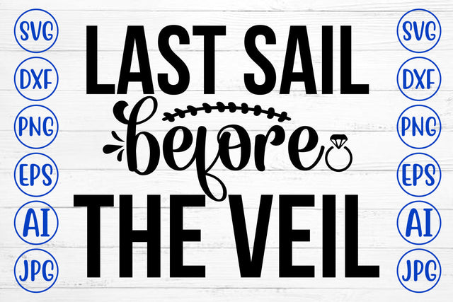 Last Sail Before The Veil SVG Cut File SVG Syaman 