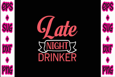 Late night drinker SVG Nurstore 