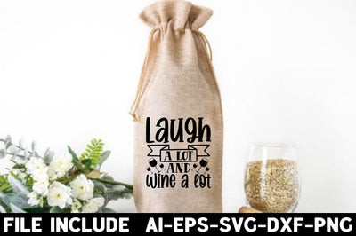 Laugh a lot and wine a lot SVG Rupkotha 
