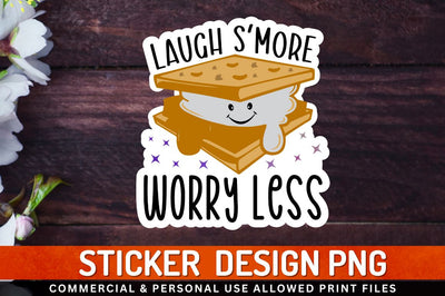 Laugh smore worry less Sublimation PNG Sublimation Regulrcrative 
