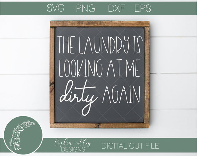 Laundry Looking At Me Dirty SVG|Funny Laundry SVG|Farmhouse Laundry SVG SVG Linden Valley Designs 