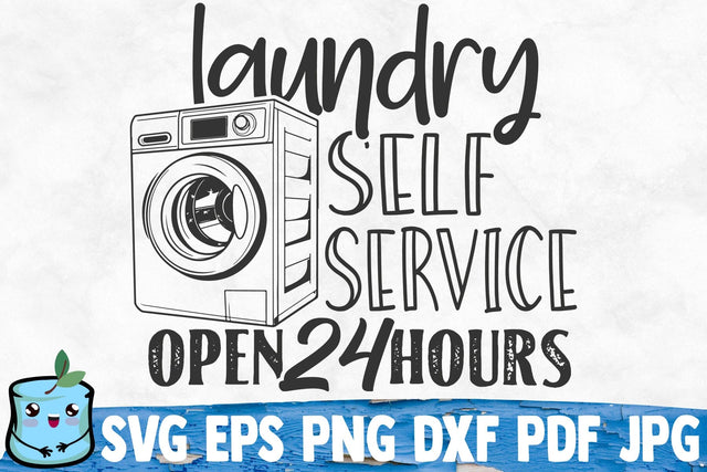 Laundry Self Service Open 24 Hours SVG MintyMarshmallows 