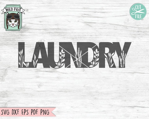 Laundry Sign SVG File, Home Sign SVG File, Farmhouse Sign Cut File, Laundry Cut File, Housewarming SVG, New Home svg, Wedding Gift Sign svg SVG Wild Pilot 