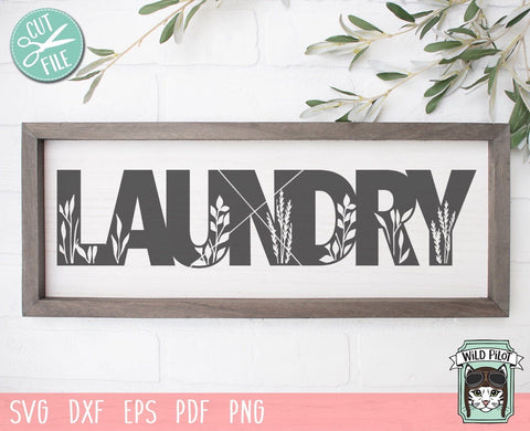 Laundry Sign SVG File, Home Sign SVG File, Farmhouse Sign Cut File, Laundry Cut File, Housewarming SVG, New Home svg, Wedding Gift Sign svg SVG Wild Pilot 
