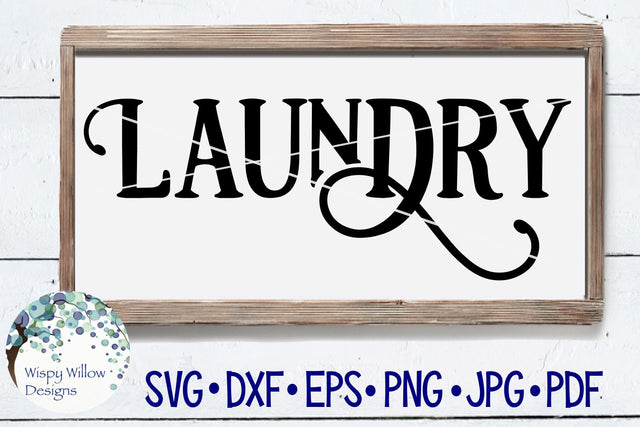 Laundry Sign SVG Wispy Willow Designs 